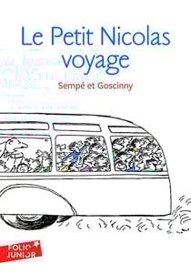 Le petit Nicolas : histoires inédites - le Petit Nicolas en voyage