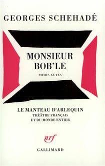 Monsieur bob'le - trois actes