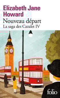 La saga des Cazalet Tome 4 : Nouveau départ