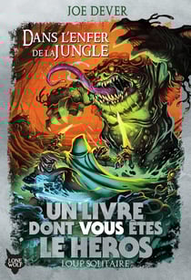 Loup solitaire Tome 8 : Dans l'enfer de la jungle