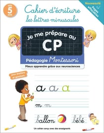 Je suis en CP : je me prépare au CP - cahier d'écriture : les lettres minuscules