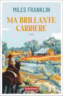 Ma brillante carrière