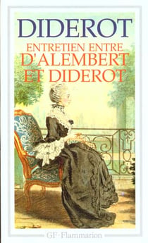 Entretien entre d'alembert et diderot - le reve de d'alembert, suite de l'entret