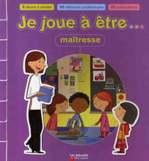 Je joue a etre... maitresse