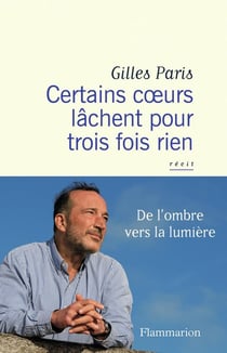 Certains coeurs lâchent pour trois fois