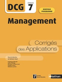 DCG épreuve 7 : management : corrigés des applications (édition 2020)