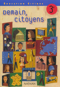 Demain, citoyens - demain, citoyens - éducation civique - 3ème - livre du professeur (édition 2003) (édition 2003)
