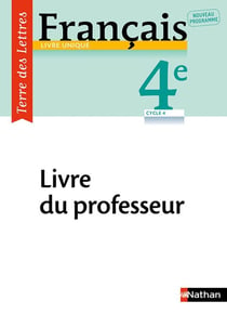 Terre des lettres : français - 4e - livre du professeur (édition 2017)