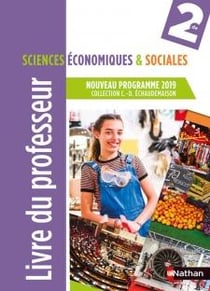 Sciences économiques & sociales : 2de : livre professeur (édition 2019)