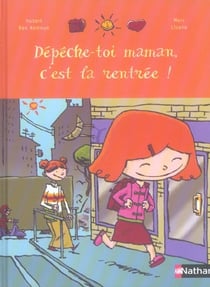 Depeche-toi maman, c'est la rentree !