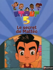 Atout 5 - le secret de Mattéo