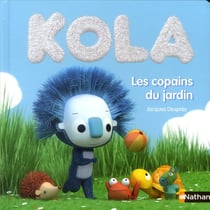 Kola - les copains du jardin