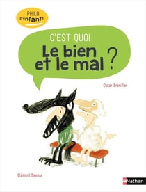 Bien et mal, c'est quoi ?