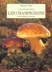 Les champignons et termes de mycologie