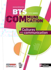 Cultures de la communication - BTS Communication - 1re et 2e années (édition 2024)