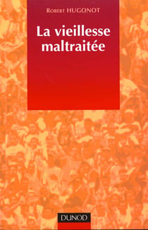 La vieillesse maltraitée