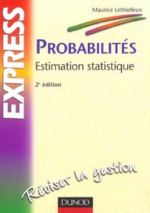 Probabilites et estimation statistique - 2e edition