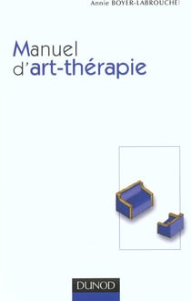 Manuel d'art-therapie - 2e edition