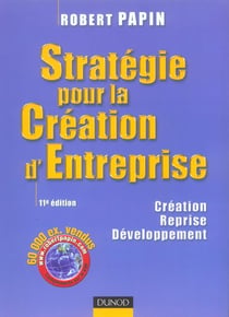 Strategie pour la creation d'entreprise - 11eme edition - creation, reprise, developpement (11e edition)