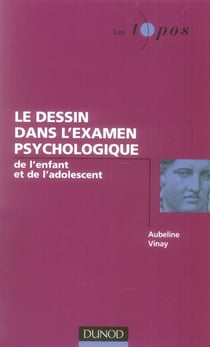 Le dessin dans l'examen psychologique de l'enfant et de l'adolescent