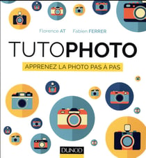 Tutophoto - apprenez la photo pas à pas
