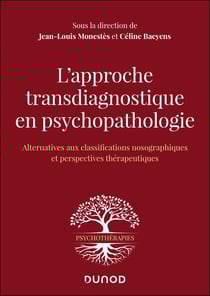 L'approche transdiagnostique en psychopathologie : Alternative aux classifications nosographiques et perspectives thérapeutiques