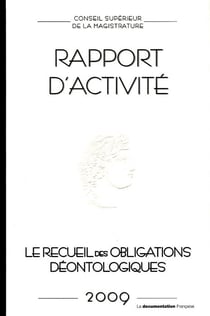 Conseil supérieur de la magistrature - rapport d'activité (édition 2009)