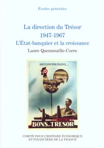 La direction du tresor, 1947-1967. l'etat-banquier et la croissance