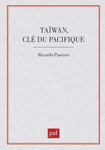 Taïwan, clé du pacifique