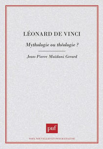 Léonard de Vinci : Mythologie ou théologie ?