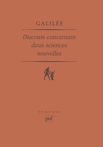 Discours concernant deux sciences nouvelles : Introduction, traduction et notes de Maurice Clavelin