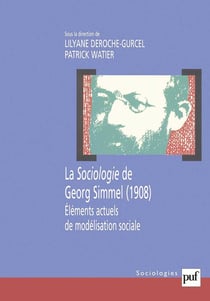 La sociologie de Georg Simmel (1908) - éléments actuels de modélisation sociale