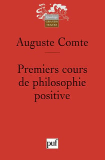 Premiers cours de philosophie positive : Préliminaires généraux et philosophie mathématique. Édité par Yann Clément-Colas avec des notes de Jean Dhombres