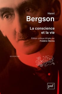 La conscience et la vie (2e édition)