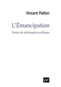 L'émancipation - essais de philosophie politique