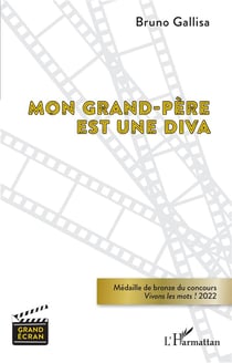 Mon grand-père est une diva : Médaille de bronze du concours Vivons les mots ! 2022