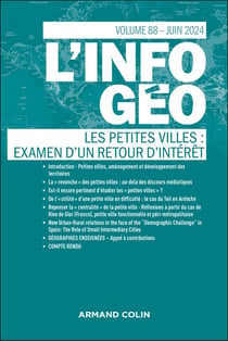 L'information géographique n.88 : Les petites villes : Examen d'un retour d'intérêt