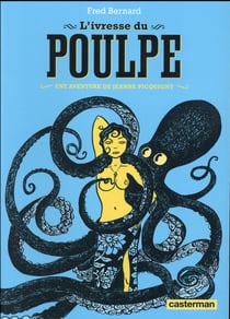 L'ivresse du poulpe