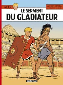 Alix Tome 36 : le serment du gladiateur
