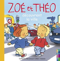 Zoé et Théo Tome 25 : Zoé et Théo découvrent la ville