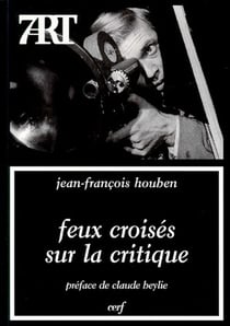 Feux croisés sur la critique
