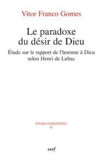 Le paradoxe du désir de Dieu