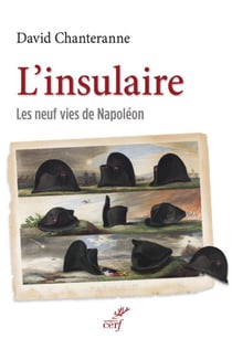 L'insulaire - les neufs vies de Napoléon