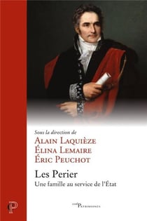 Les Perier - une famille au service de l'Etat