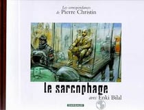 Les correspondances de Pierre Christin Tome 7 - le sarcophage