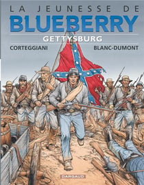 La jeunesse de Blueberry Tome 20 : Gettysburg