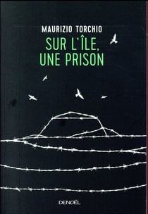 Sur l'île, une prison