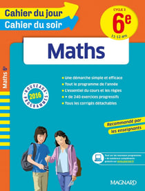Cahiers du jour/ soir - maths - cycle 3 - 6ème -11-12 ans (nouveaux programmes 2016)