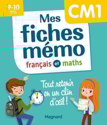 Mon mémo : mes fiches français et maths CM1 - tout retenir en un clin d'oeil !