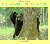 Dans la taniere de l ours noir